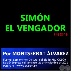 SIMN EL VENGADOR - Por MONTSERRAT LVAREZ - Domingo, 21 de Noviembre de 2021